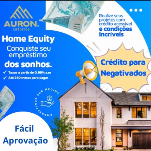 Financiamento com Garantia Imobiliária - Crédito com Baixas Taxas e Longo Prazo - Jaú, SP por Auron Investimentos 
