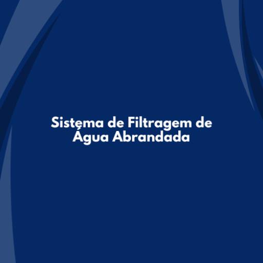 Sistema de Filtragem de Água Abrandada – Eficiência e Proteção para Equipamentos em São Paulo