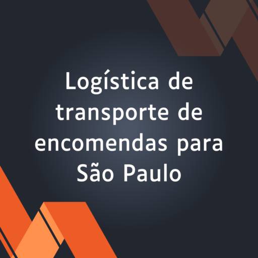 Logística de transporte de encomendas para São Paulo