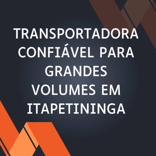 Transportadora confiável para grandes volumes em Itapetininga