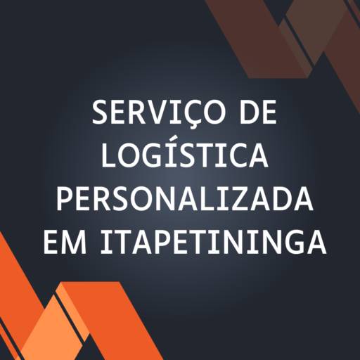 Serviço de logística personalizada em Itapetininga