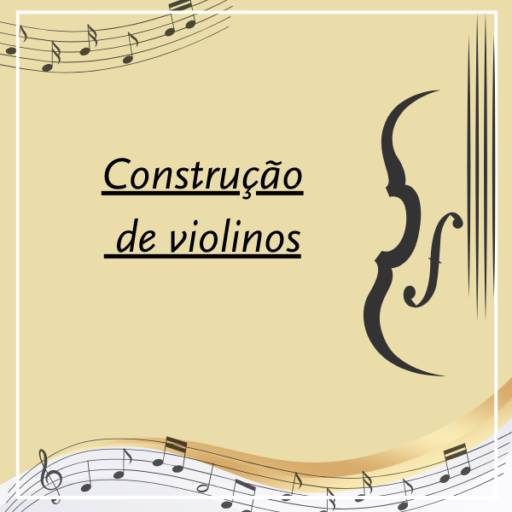 Construção de Violinos em Itapetininga