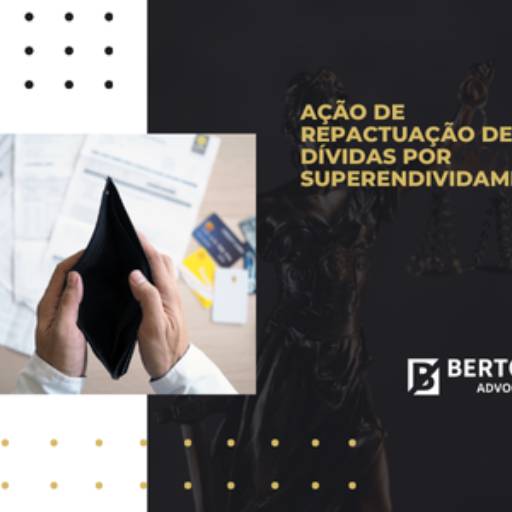 Ação de Repactuação de Dívidas por Superendividamento