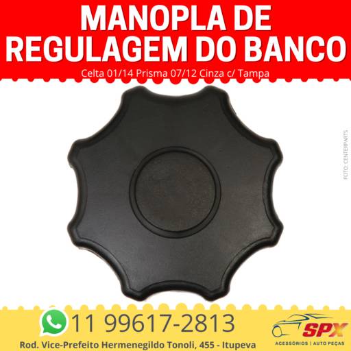 MANOPLA DE REGULAGEM DO BANCO em Itupeva, SP por Spx Acessórios e Autopeças