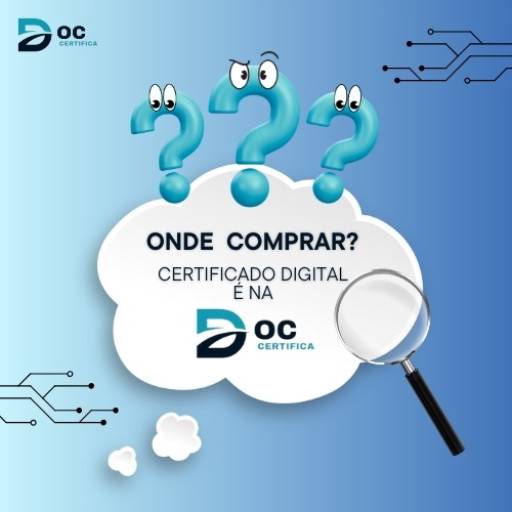 Onde Tirar Certificado Digital em Sorocaba?