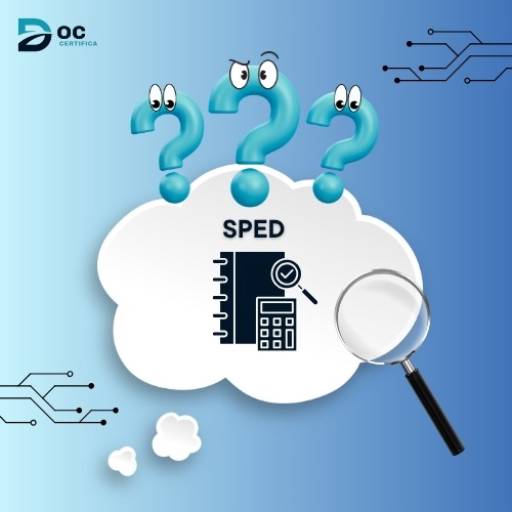 Certificado Digital para SPED – Sistema Público de Escrituração Digital