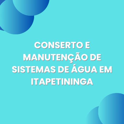 conserto e manutenção de sistemas de água em Itapetininga