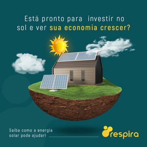 Energia Solar - Economia e Sustentabilidade em Catanduva por Respira Soluções em Energia