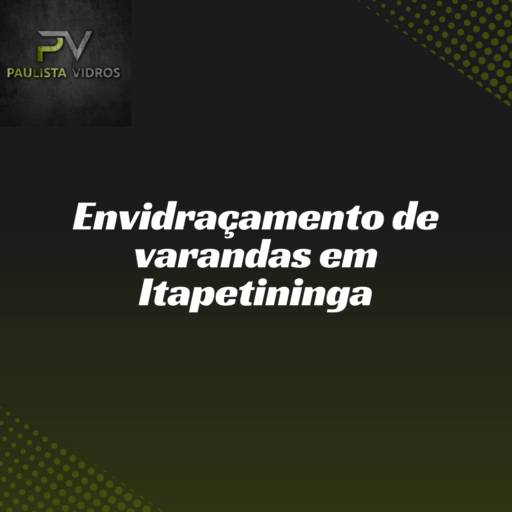 Envidraçamento de varandas em Itapetininga