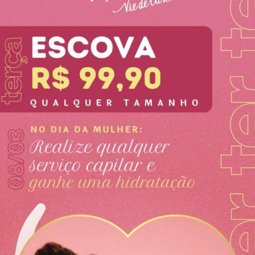 Promoção de março - Terça-feira: Escova