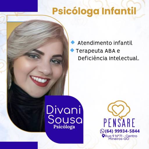 Divani Sousa,  Psicóloga Clínica e Infanto Juvenil - CRP 09/012409
