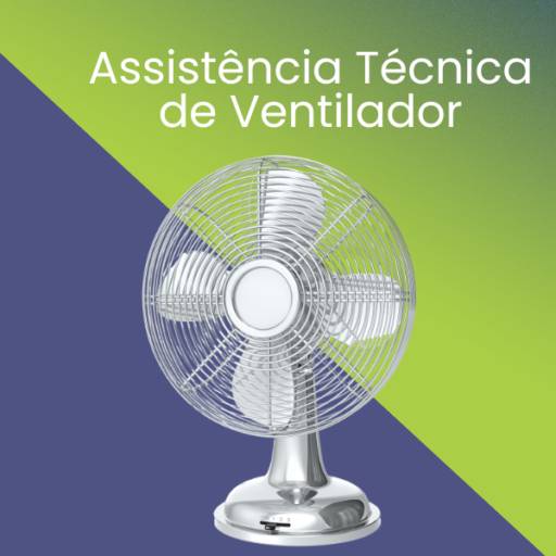 Assistência Técnica de Ventilador em Itapetininga
