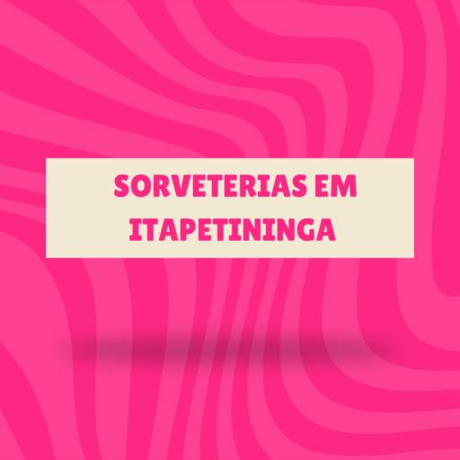 Sorveterias em Itapetininga com delivery