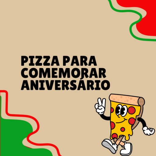 pizza para comemorar aniversário em Itapetininga