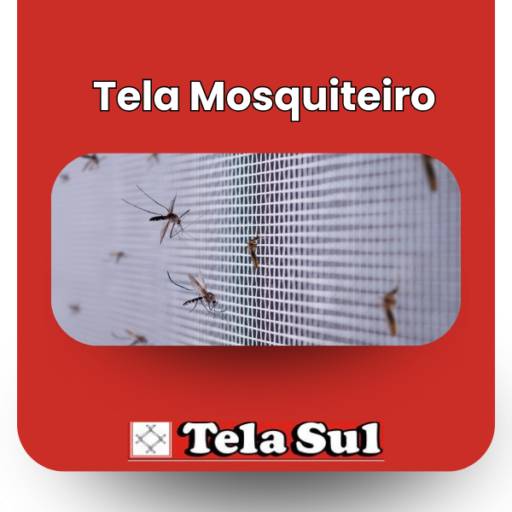 Tela Mosquiteiro em Itapetininga por Tela Sul Comercio de Telas e Arames