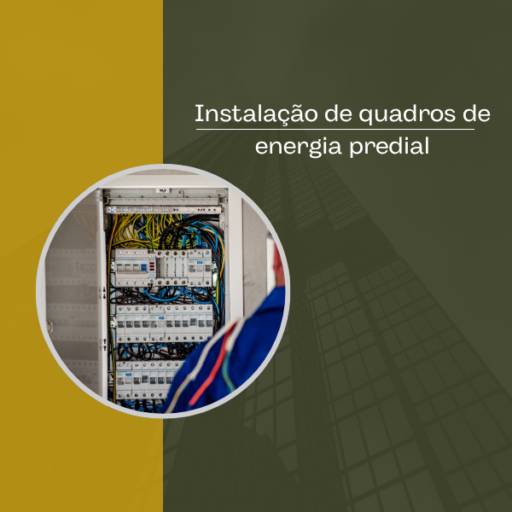 Instalação de quadros de energia predial em Itapetininga, Sorocaba e Região