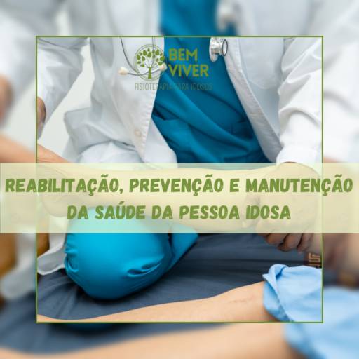 Reabilitação, prevenção e manutenção da saúde da pessoa idosa em Itapetininga, Tatuí, Guareí e Alambari