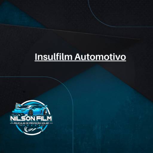 Insulfilm Automotivo em Itapetininga