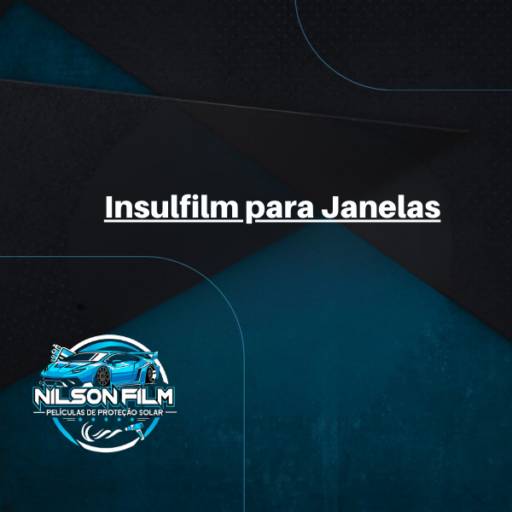 Instalação de Insulfilm para Janelas em Itapetininga
