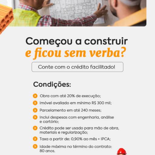 Começou a construir e ficou sem verba? Crédito Facilitado em Marília – Solução para sua obra por Credpam - Financeira em Marilia