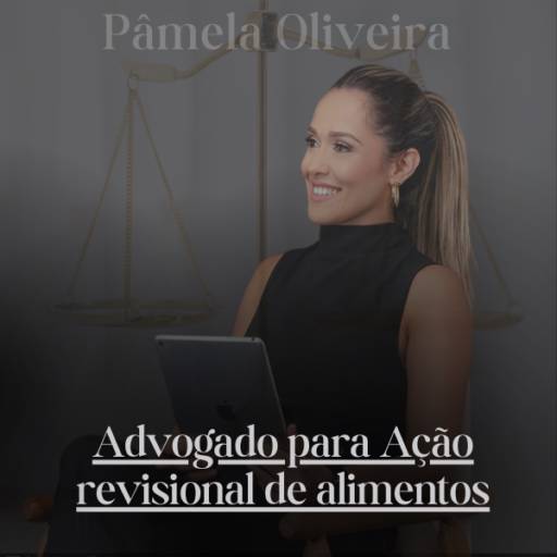 Advogado para Ação revisional de alimentos em Itapetininga