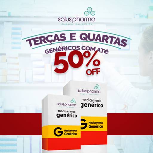 Toda Terça-feira e Quarta-feira: Genéricos com Até 50% de Desconto na Saluspharma São Manuel