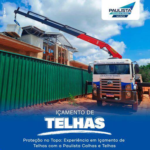 Locação de Munck - Solução Eficiente para Sua Obra em Lençóis Paulista em Lençóis Paulista, SP por Paulista Calhas e Telhas