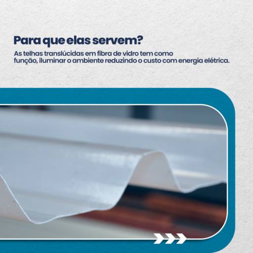 Telhas Translúcidas - Iluminação Natural e Sofisticação para Sua Construção em Lençóis Paulista