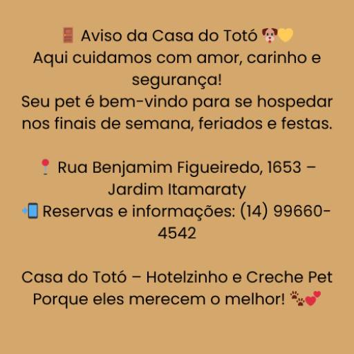 Recados Importantes  por Casa do Totó Hotelzinho e Creche Pet