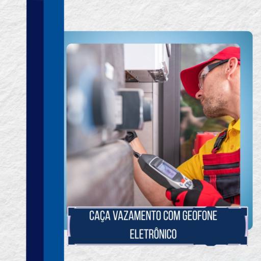 Caça Vazamento com geofone eletrônico