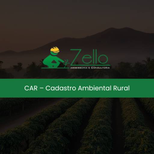 CAR – Cadastro Ambiental Rural 
