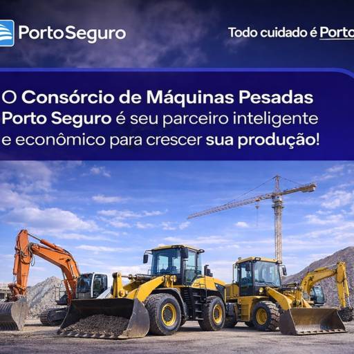 Consórcio de Máquinas Pesadas Porto Seguro