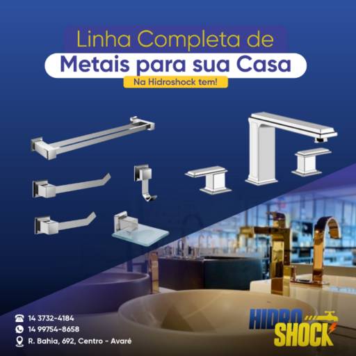 Linha Completa de Metais para sua Casa