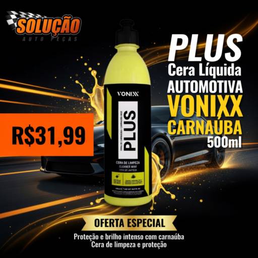 Cera Líquida Automotiva Plus Vonixx Carnaúba 500ml em Santa Bárbara d’Oeste, SP