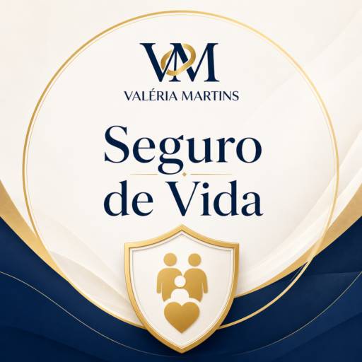 Seguro de Vida em Santos | Proteção Completa com Valeria Martins