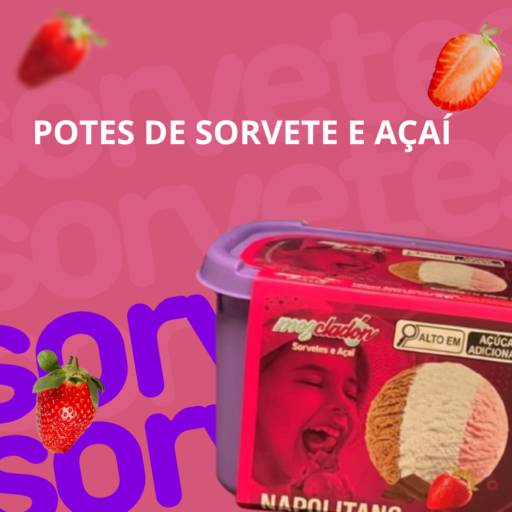 Potes de Sorvete e Açaí em Itapetininga