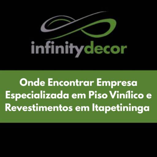 Onde Encontrar Empresa Especializada em Piso Vinílico e Revestimentos em Itapetininga 
