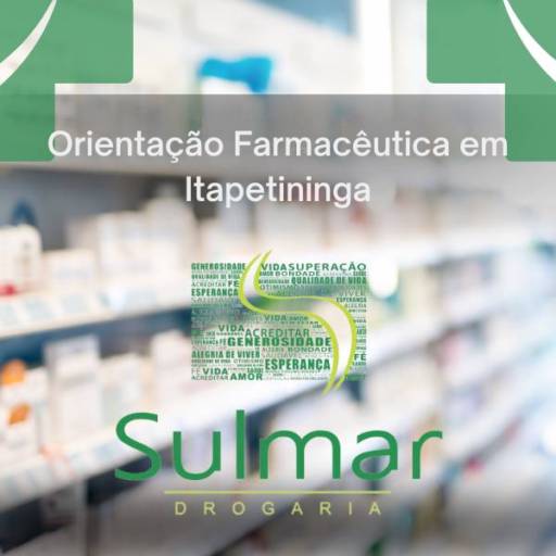 Orientação Farmacêutica em Itapetininga