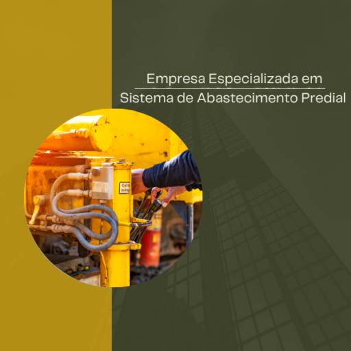 Empresa Especializada em Sistema de Abastecimento Predial em Itapetininga