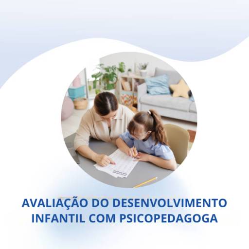 Avaliação do Desenvolvimento Infantil com Psicopedagoga em Itapetininga