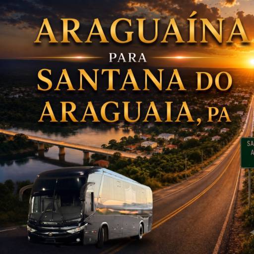 Serviços de Transporte com Ônibus de Araguaína para Santana do Araguaia, PA