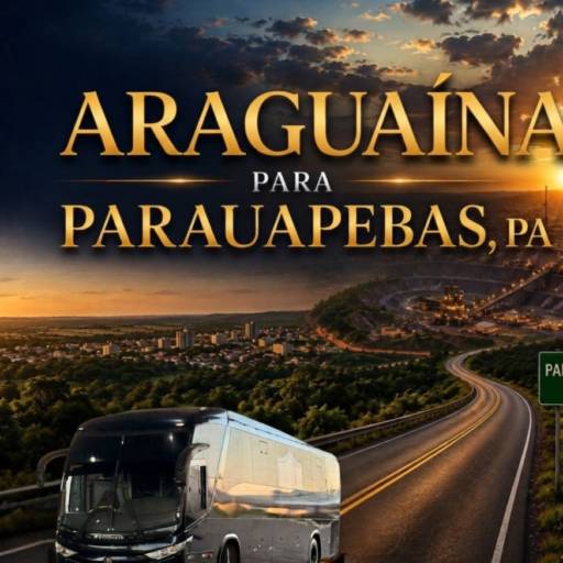 Serviços de Transporte com Ônibus de Araguaína para Parauapebas, PA