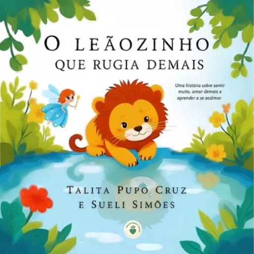 Livro: O leãozinho que rugia demais