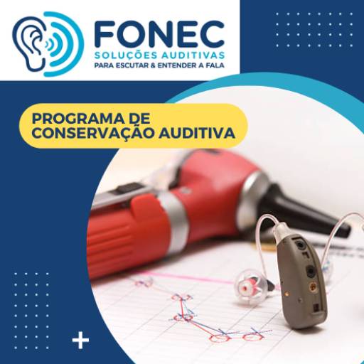 PROGRAMA DE CONSERVAÇÃO AUDITIVA por FONEC Soluções Auditivas