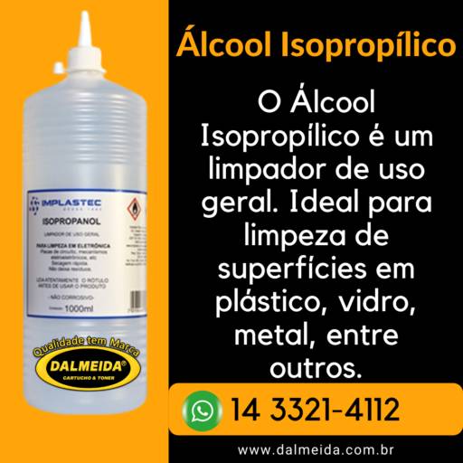 Comprar o produto de ÁLCOOL ISOPROPÍLICO 1000 ML em Álcool Isopropílico pela empresa Toner e Cartuchos Dalmeida Distribuidora em Bauru, SP por Solutudo