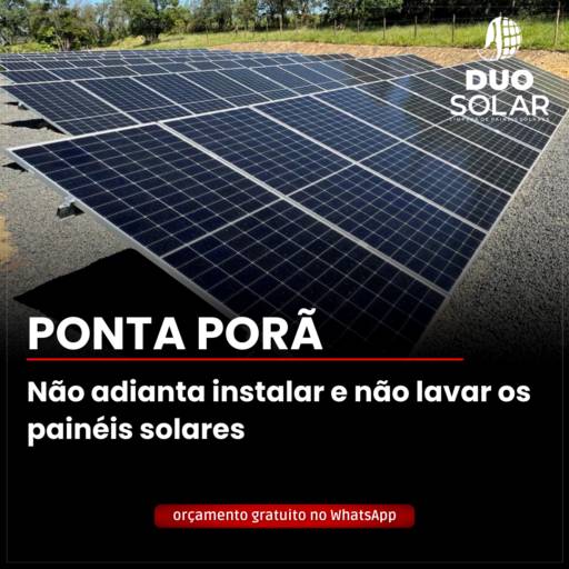 Duo Solar limpeza de painéis solares  limpeza de placa solar limpeza energia solar manutenção de painéis solares energia solar Ponta Porã limpa solar limpeza solar limpeza painel solar painel solar limpo serviço de limpeza de painel solar energia solar fotovoltaica limpeza placa fotovoltaica limpeza painel fotovoltaico
