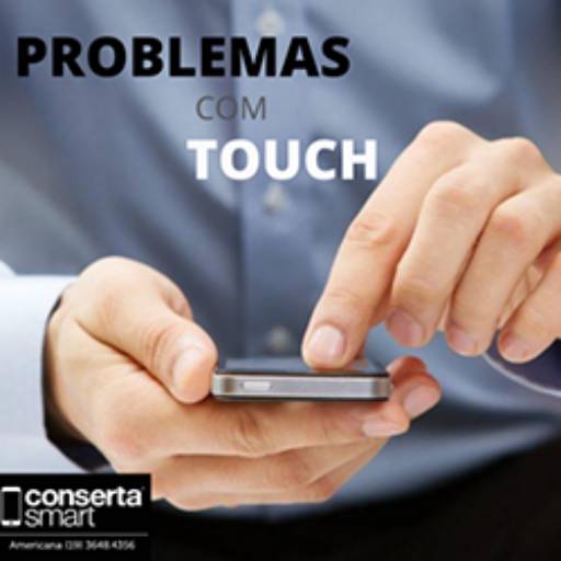 Conserto no Touch do Celular