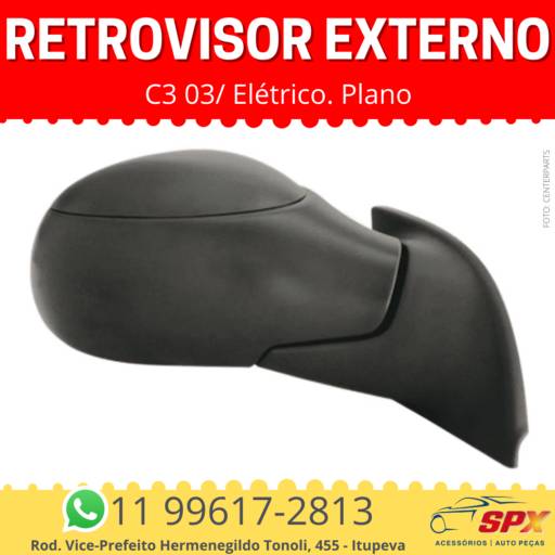 Retrovisor Externo C3 03/ Elétrico Plano em Itupeva, SP por Spx Acessórios e Autopeças
