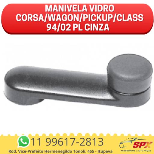 MANIVELA VIDRO CORSA/WAGON/PICKUP/CLASS 94/02 PL Cinza  em Itupeva, SP por Spx Acessórios e Autopeças