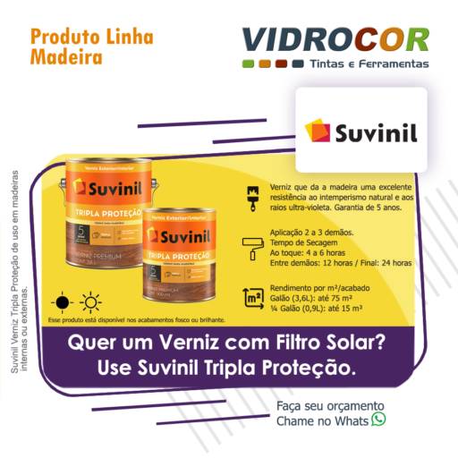 Suvinil Veniz Tripla Proteção - Vidrocor Tintas